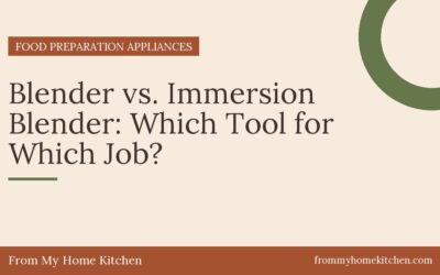 Blender vs. Immersion Blender: Which Tool for Which Job?