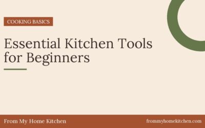 Essential Kitchen Tools for Beginners