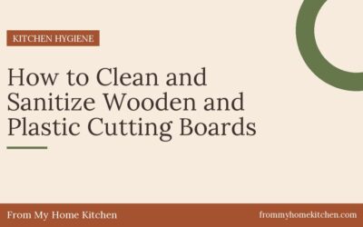 How to Clean and Sanitize Wooden and Plastic Cutting Boards