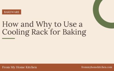 How and Why to Use a Cooling Rack for Baking