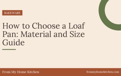 How to Choose a Loaf Pan: Material and Size Guide