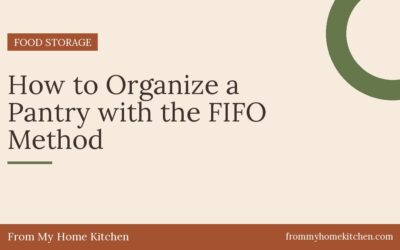 How to Organize a Pantry with the FIFO Method