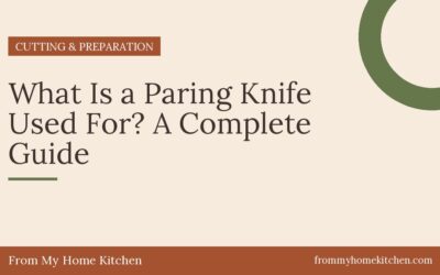 What Is a Paring Knife Used For? A Complete Guide