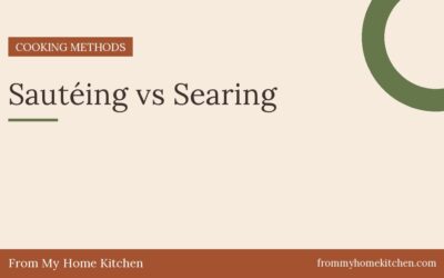 Sautéing vs Searing