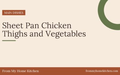 Sheet Pan Chicken Thighs and Vegetables