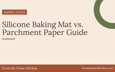 Silicone Baking Mat vs. Parchment Paper Guide